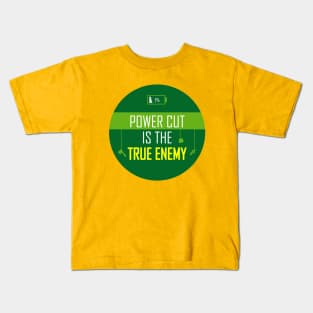 Power cut is the true enemy! Kids T-Shirt